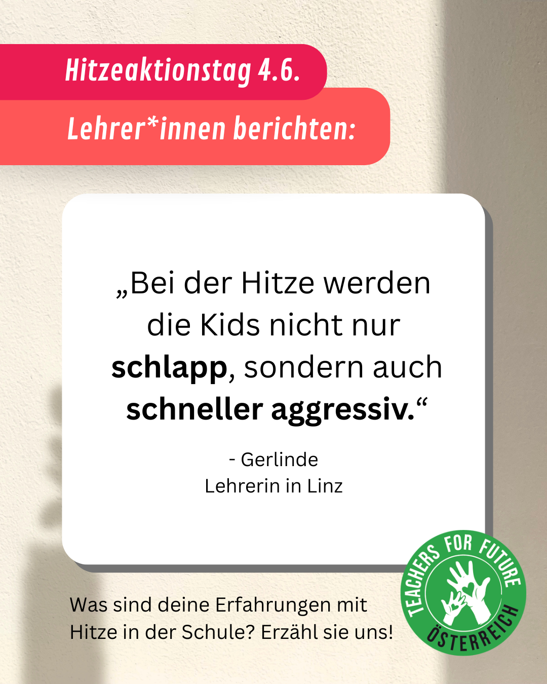 Bericht der Lehrperson Gerlinde zum Hitzeaktionstag: Kids werden schneller schlapp und auch aggressiv
